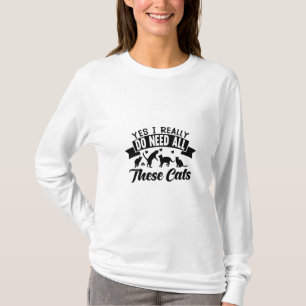 Camiseta sim eu preciso de todos esses gatos   gatos amam d