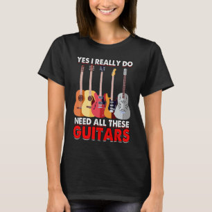 Camiseta Sim, eu preciso de todos estes músico de guitarra