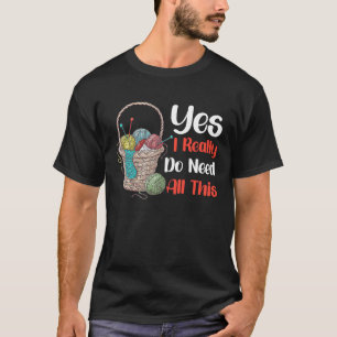 Camiseta Sim, eu realmente preciso de todas essas Artes Cro