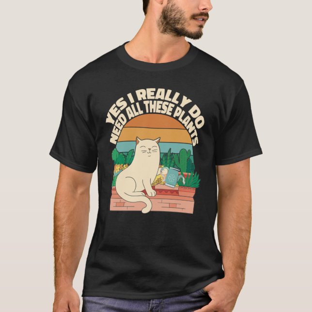 Camiseta Sim, eu realmente preciso de todas essas plantas p (Frente)