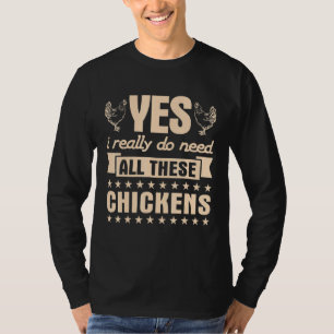 Camiseta Sim-Eu Realmente Preciso-De-Todas Estas Galinhas