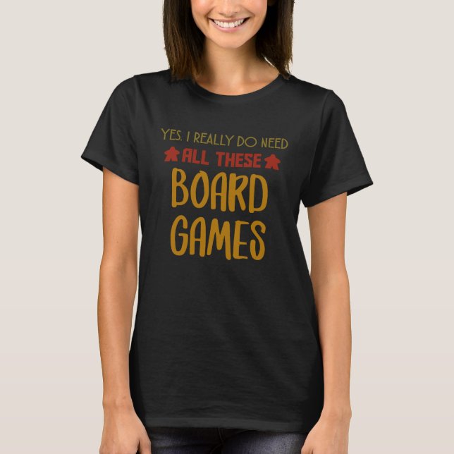 Camiseta Sim, Eu Realmente Preciso De Todos Esses Jogos De  (Frente)