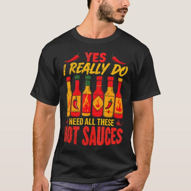 Camiseta Sim, eu realmente preciso de todos esses molhos pi (Frente)