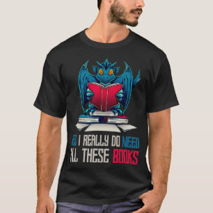 Camiseta Sim, Eu Realmente Preciso De Todos Estes Livros Dr