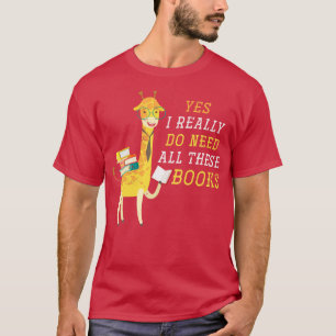 Camiseta Sim, Eu Realmente Preciso De Todos Estes Livros Gi