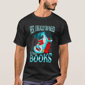 Camiseta Sim, Eu Realmente Preciso De Todos Estes Livros Le