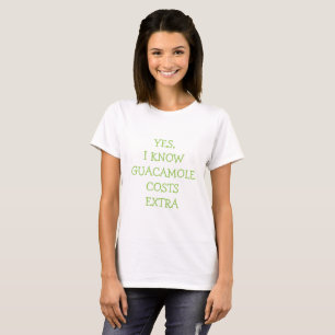 Camiseta Sim, eu sei custos do guacamole extremamente