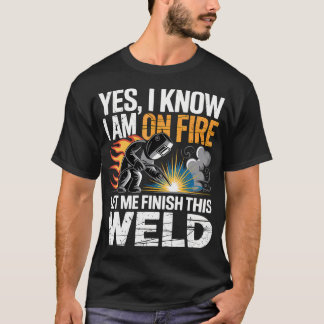 Camiseta Sim, eu sei que estou em chamas, me deixa terminar