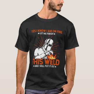 Camiseta Sim, eu sei que estou em chamas, me deixe terminar