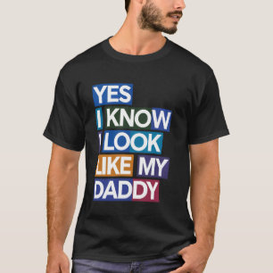 Camiseta Sim Eu Sei Que Eu Pareço Com Meu Papai Roupas Engr