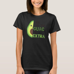 Camiseta Sim, Eu Sei Que Guac É Muito Bonito Avocado Guacam