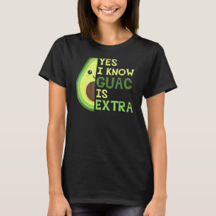 Camiseta Sim, Eu Sei Que Guac É Muito Bonito Avocado Guacam