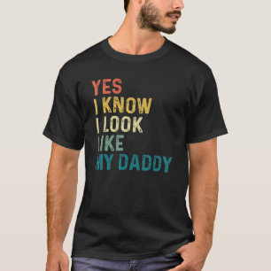 Camiseta Sim, Eu Sei Que Pareço Com O Meu Pai
