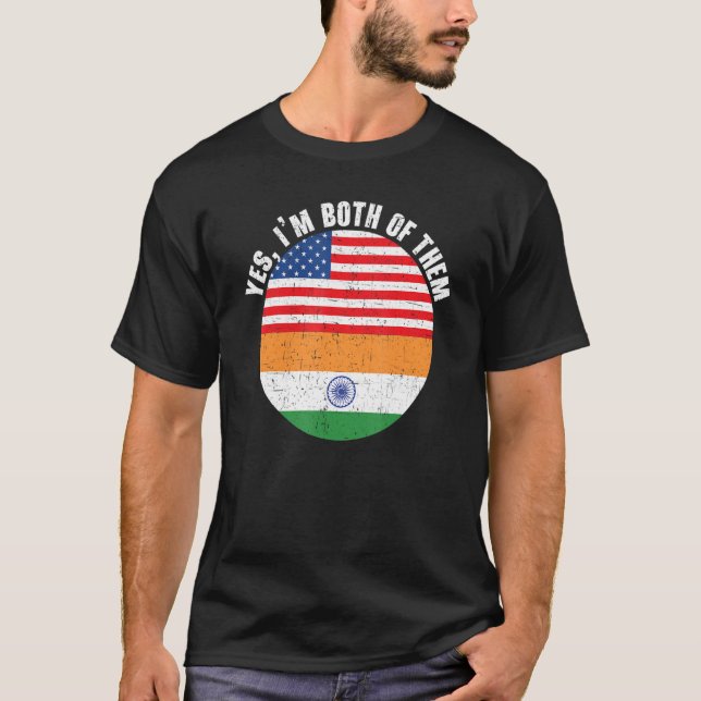 Camiseta Sim, eu sou ambos Índia Dia da República dos EUA Í (Frente)