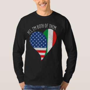 Camiseta Sim, eu sou ambos meio americanos meio italiano H