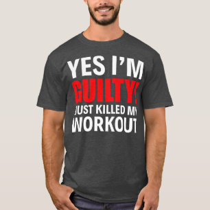 Camiseta Sim, Eu Sou Culpado Eu Acabei De Matar Meu Trabalh