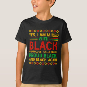 Camiseta Sim, eu sou misturado com preto Orgulhoso históric