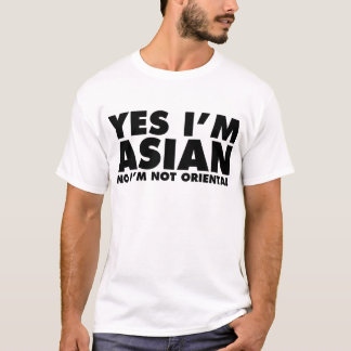Camiseta Sim eu sou nenhum asiático mim não sou oriental
