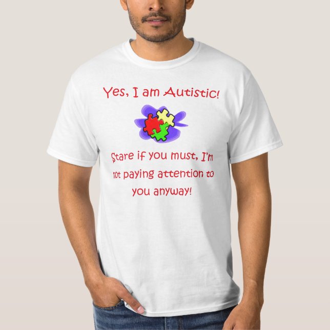 Camiseta Sim eu sou olhar fixo autístico se você quer a (Frente)