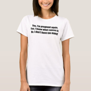 Camiseta Sim eu sou outra vez maternidade engraçada grávi