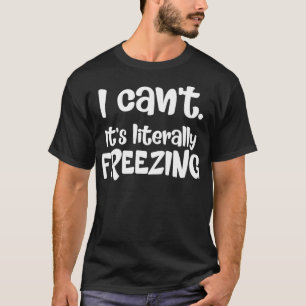 Camiseta Sim, eu sou sempre mulheres que se dão a frio Lit