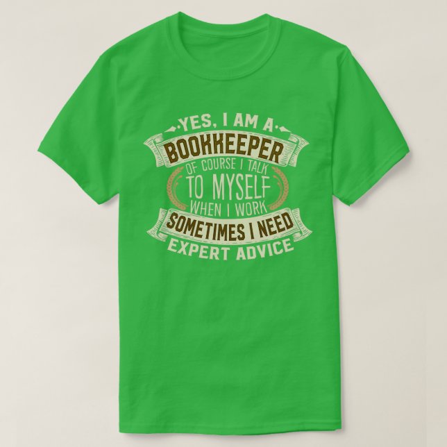 Camiseta Sim, eu sou um "Bookkeeper Funny Job Phrase Design (Frente do Design)