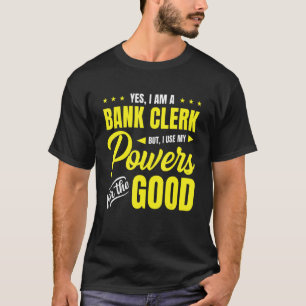 Camiseta Sim, Eu Sou Um Funcionário De Banco Mas Eu Uso Meu