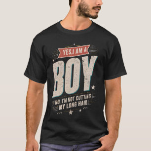 Camiseta Sim, eu sou um garoto Não, eu não estou cortando m