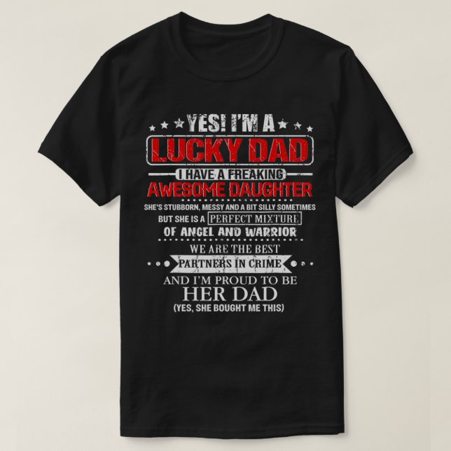 Camiseta Sim, eu sou um Pai sortudo Eu tenho uma aberração  (Frente do Design)