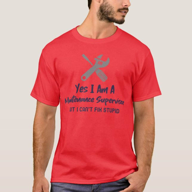 Camiseta Sim, eu sou um supervisor de manutenção engraçado  (Frente)