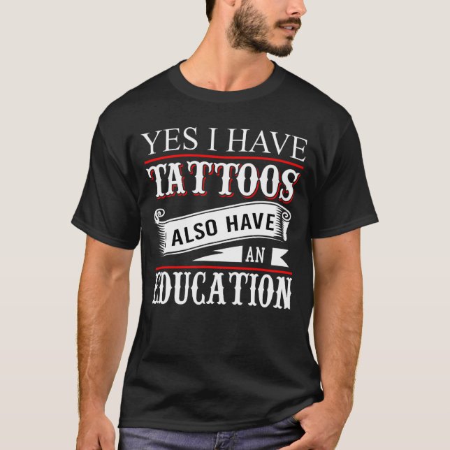 Camiseta Sim, Eu Tenho Tatuagem De Educação (Frente)