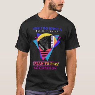 Camiseta Sim, Eu Tenho Um Instrumento De Acordo De Plano De