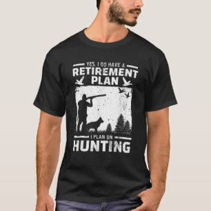Camiseta Sim, Eu Tenho Um Plano De Aposentação De Pássaros