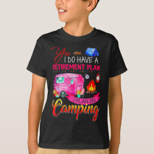 Camiseta Sim, eu tenho um plano de aposentadoria, eu planej