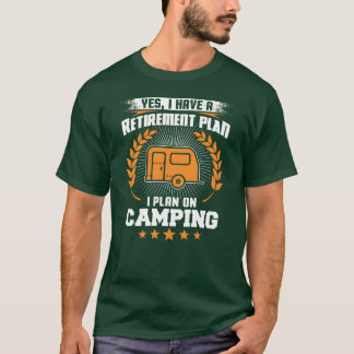 Camiseta Sim, eu tenho um plano de aposentadoria, eu planej