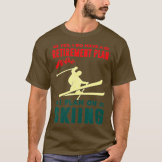 Camiseta Sim, eu tenho um plano de aposentadoria eu planejo
