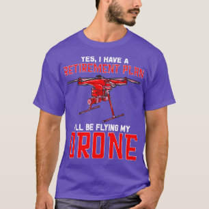 Camiseta Sim, Eu Tenho Um Plano De Aposentadoria Eu Vou Voa