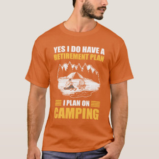 Camiseta Sim, eu tenho um plano de aposentadoria, planejo a