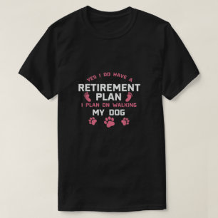 Camiseta Sim, Eu Tenho Um Plano De Reforma