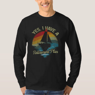 Camiseta Sim, Eu Tenho Uma Central De Aposentadoria De Barc