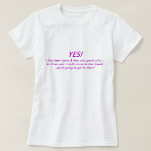 Camiseta SIM! Eu tive-os feitos & são….