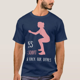 Camiseta Sim, Eu Vejo De Volta Para Obter Detalhes Engraçad