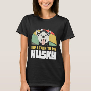 Camiseta Sim, Falo Com O Meu Rouco Huskybaby