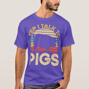 Camiseta Sim, Falo Com Os Porcos Vintage, Porcos Engraçados