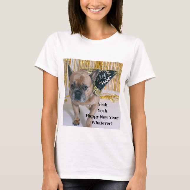 Camiseta Sim, Feliz ano novo Qualquer! (Frente)