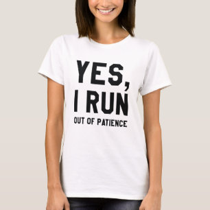 Camiseta Sim, Fiquei Sem Paciência