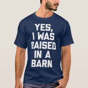 Camiseta Sim, Fui Criado Em Um Fazendeiro engraçado do Barn