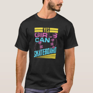 Camiseta Sim Garotas Conseguem Desenhar Em skate Skateboard