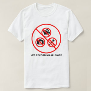 Camiseta Sim gravação permitida