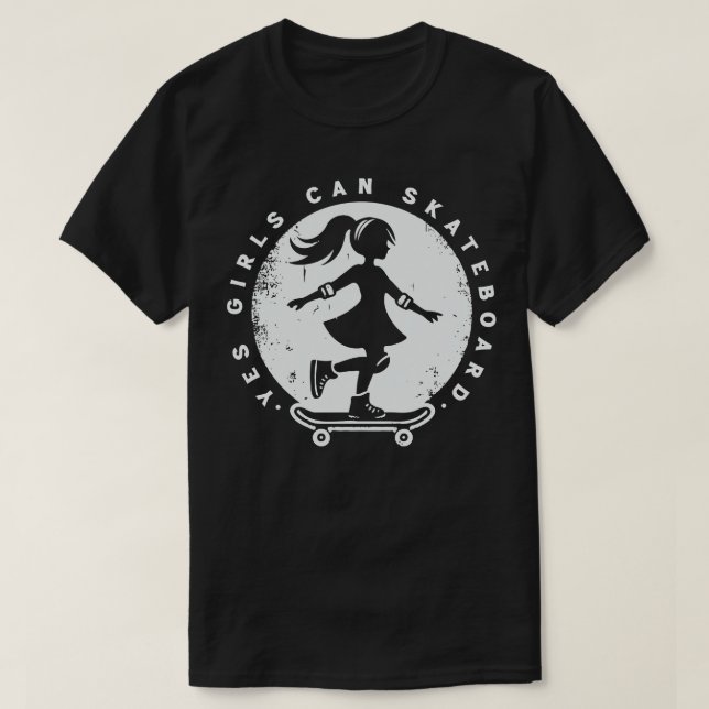Camiseta Sim, Meninas Podem Skateboard Skater Girl (Frente do Design)